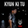 About Kyun Ki Tu Song